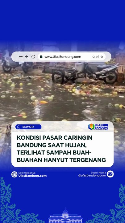 Kondisi Pasar Caringin Bandung, Sampah Buah-Buahan Terlihat Hanyut Tergenang