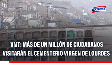 VMT: Más de un millón de ciudadanos visitarán el cementerio Virgen de Lourdes en el Día de Todos los Santos