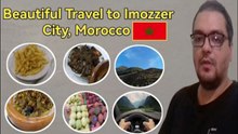 Wonderful trip to the city of Imouzzer Kandar