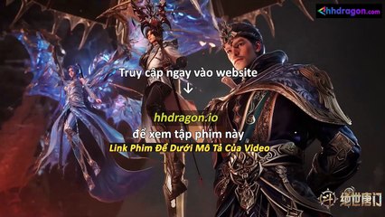 Đấu La Đại Lục 2 Tuyệt Thế Đường Môn Tập 126 Vietsub Thuyết Minh Tiếng Việt