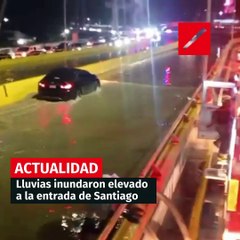 Lluvias inundaron elevado a la entrada de Santiago
