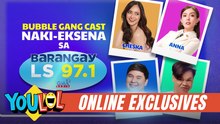 Bubble Gang: Behind-the-scenes of 'Bubble Gang' cast on 'Barangay LS FM'! (YouLOL Exclusives)