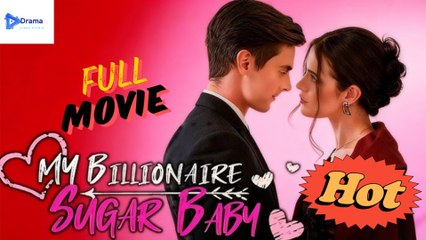 [New Drama] My Billionaire Sugar Baby #realshort - Full Movie  Drama Video Studio