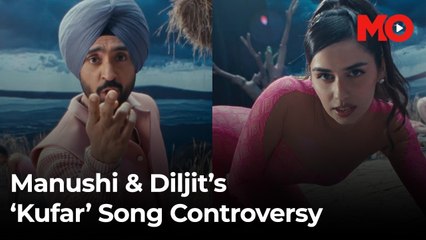 Manushi Chhillar & Diljit Dosanjh’s ‘Kufar’ video sparks debate