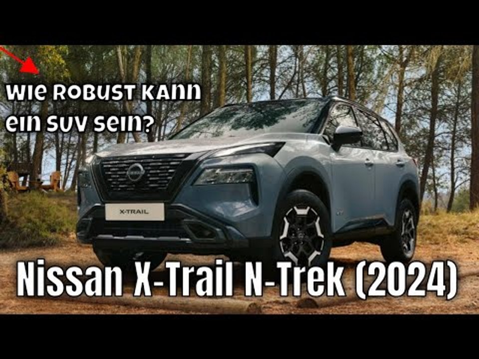 2024 Nissan X-Trail N-Trek: Neuer Look, mehr Abenteuer | die Fakten