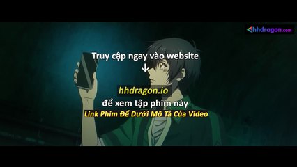 Long Tộc Phần 2 Dragon Raja Tập 20 Vietsub Thuyết Minh Tiếng Việt