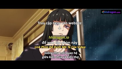 Long Tộc Phần 2 Dragon Raja Tập 19 Vietsub Thuyết Minh Tiếng Việt