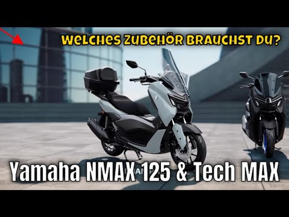 2025 yamaha nmax 125 & tech max: must-have zubehör | die fakten
