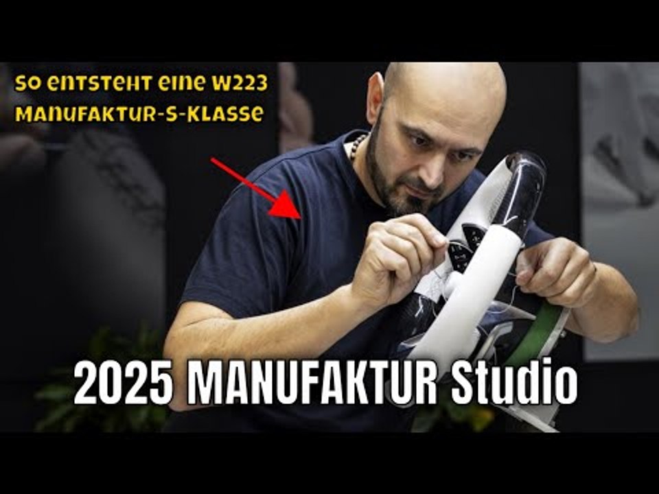 2025 mercedes-benz manufaktur studio + und die fertigung der manufaktur s-klasse im detail