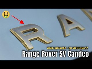2025 Range Rover SV Candeo: mit 18-Karat-Gold & Luxus pur!
