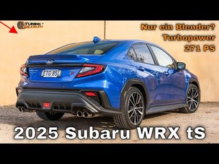 2025 Subaru WRX tS: Der Fast-STI, den sich die Fans wünschen? Oder nur ein Blender?