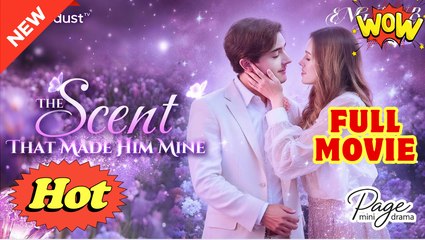 The Scent That Made Him Mine - Full Movie