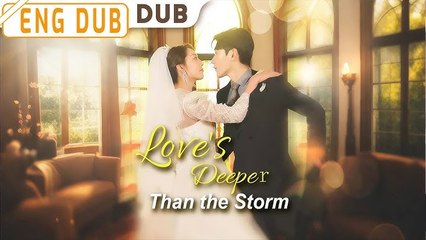 Love’s Deeper Than The Storm (2025) - FULL HD [Eng Sub]