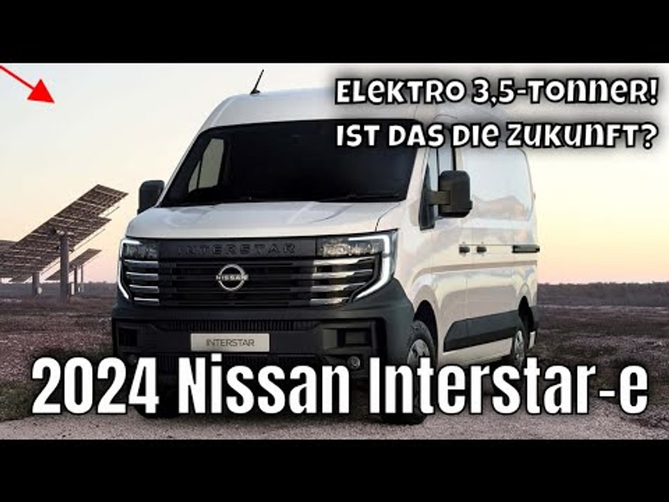 2024 Nissan Interstar-e: vollelektrischer 3,5-Tonner – Preis & Features | wichtige Fakten