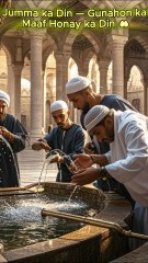 "Jumma ka Din 🕌 Dilon ki Safai aur Maghfirat ka Mauqa ✨ | Ek Din Jo Zindagi Badal Sakta Hai!"