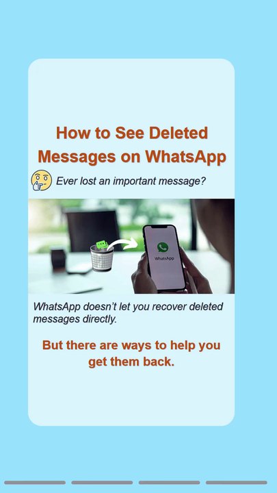 How to See Deleted Messages on WhatsApp [2025]