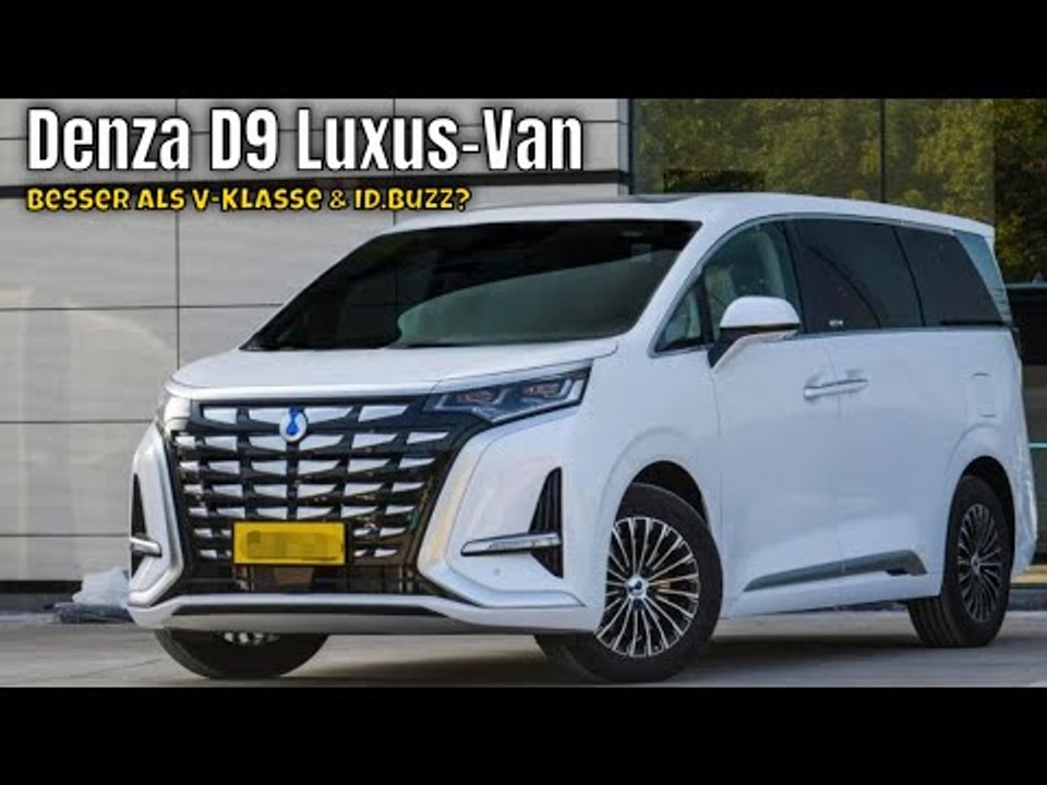 2024 Luxus-Van Denza D9: Elektro-Power aus China gegen VW & Mercedes