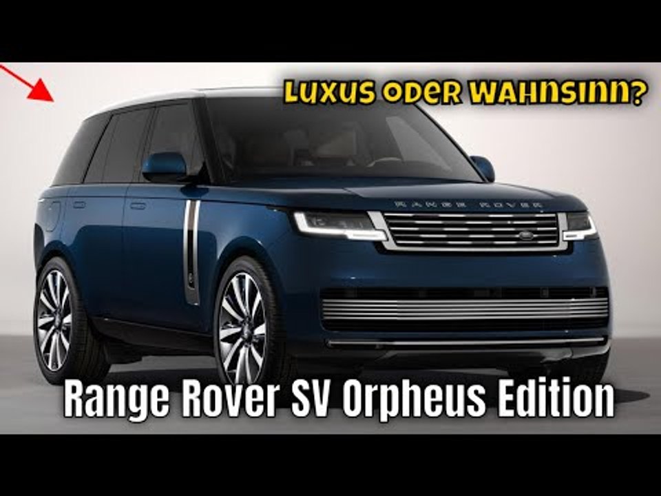 2025 Range Rover Orpheus Edition: Luxus ohne Grenzen | die Fakten