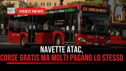 Navette Atac, corse gratis ma molti pagano lo stesso