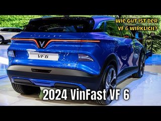 2024 VinFast VF 6 ist ab sofort bestellbar | die Fakten