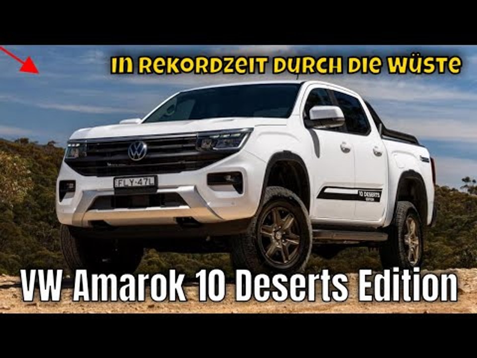 Rekord-Pick-up: 2025 VW Amarok 10 Deserts Edition im Check | die Fakten