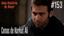 Cenas de Korkut Ali