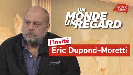 Un monde, un regard - Eric Dupond-Moretti, l’avocat de la justice