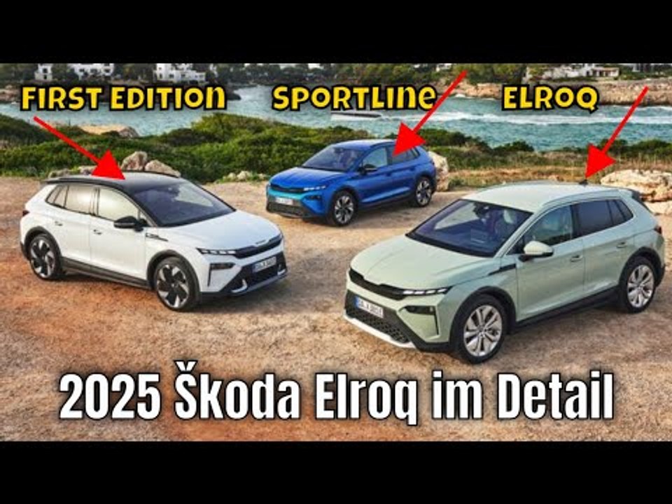 2025 Škoda Elroq First Edition, Sportline oder Standard: alle Versionen im Detail