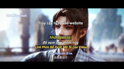 Thần Mộ Tập 58 Vietsub Thuyết Minh Tiếng Việt