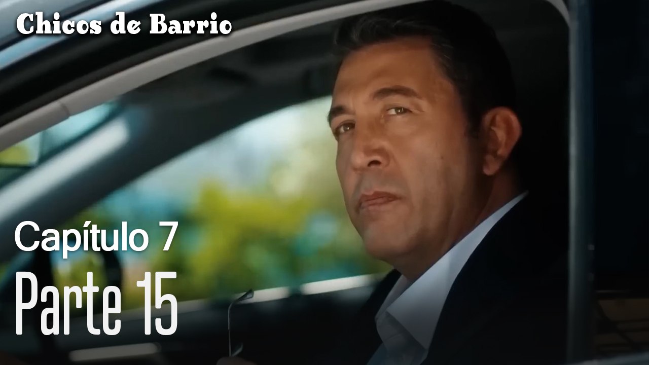 Capitulo 7 parte 15-Chicos Barrrio