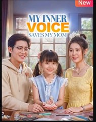 My Inner voice Saves My Mom Chinese Drama - English Sub