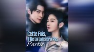 Cette Fois, Il Ne La Laissera Pas Partir