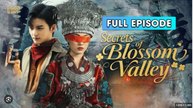 Secrets Of Blossom Valley (NEW) - FULL [Eng Sub]