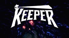 Keeper Official Launch Trailer