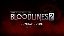 Vampire The Masquerade Bloodlines 2 Official Combat Guide Deep Dive Trailer