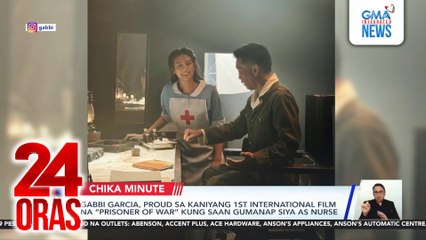Gabbi Garcia, proud sa kaniyang 1st international film na “Prisoner of War” kung saan gumanap siya as nurse | 24 Oras