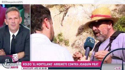 Joaquín Prat estalla como nunca por el falso victimismo del ‘hortelano’ Koldo