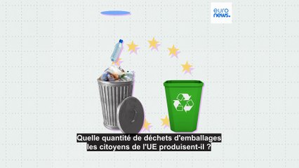 Quelle quantité de déchets d'emballages les citoyens de l'UE produisent-ils ?