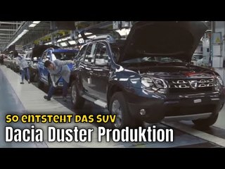 Dacia Duster Produktion: So entsteht das beliebte Budget-SUV in Rumänien!
