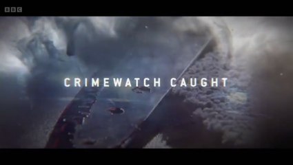 Crimewatch Caught Season 2 Episode 7