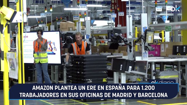 Amazon plantea un ERE en España para 1.200 trabajadores en sus oficinas de Madrid y Barcelona