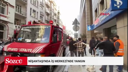 Nişantaşı'nda iş merkezi'nde yangın