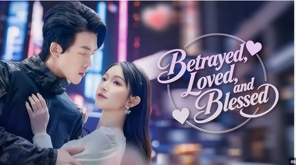 Betrayed Loved And Blessed - Full HD Movie [English Sub] | Watch Till The End