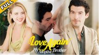 [Hot 2025🔥] Love Again My Adoptive Brother Full Movie_Netshort
