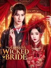 The Eunuch's Wicked Bride - Drama FULL MOVIES ENGLISH SUB