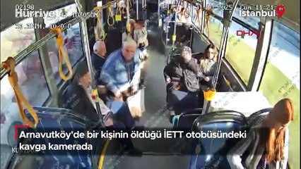 Arnavutköy'de bir kişinin öldüğü İETT otobüsündeki kavga kamerada!