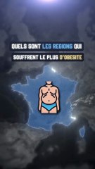 Les régions françaises qui souffrent le plus d’obésité