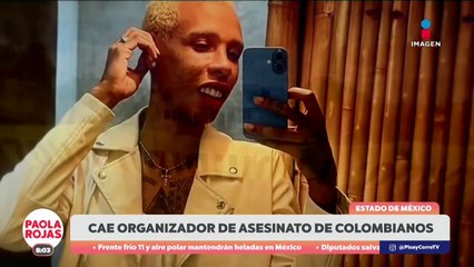 Detienen a “El Comandante” por asesinato de músicos colombianos  | DPC con Paola Rojas