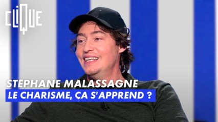 Stéphane Malassagne : la charisme, ça s'apprend ? - Clique - CANAL+
