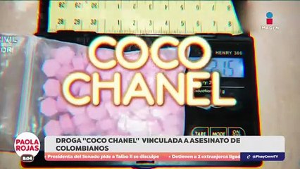 Llega a México peligrosa droga “Coco Chanel” desde Colombia  | DPC con Paola Rojas